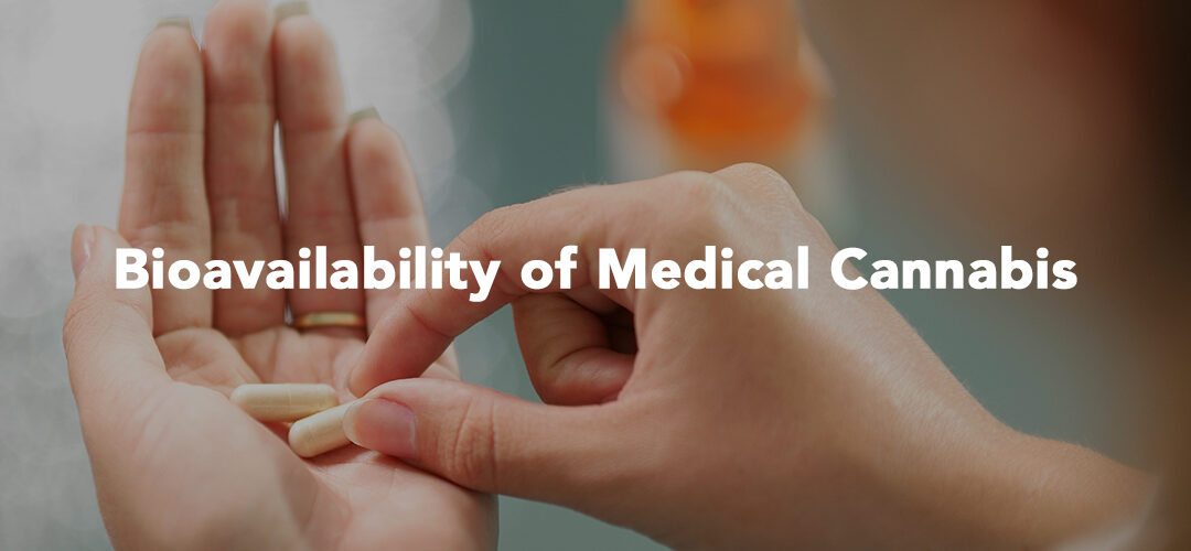 Understanding the Bioavailability of Medical Cannabis